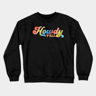 Howdy Y'all Crewneck Sweatshirt